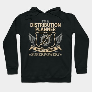 Distribution Planner T Shirt - Superpower Gift Item Tee Hoodie